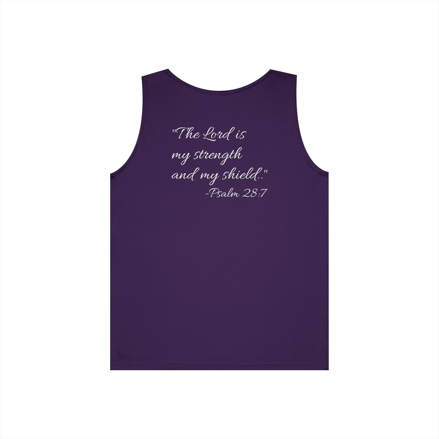 "The Lord is my strength and my shield" motivational Tank