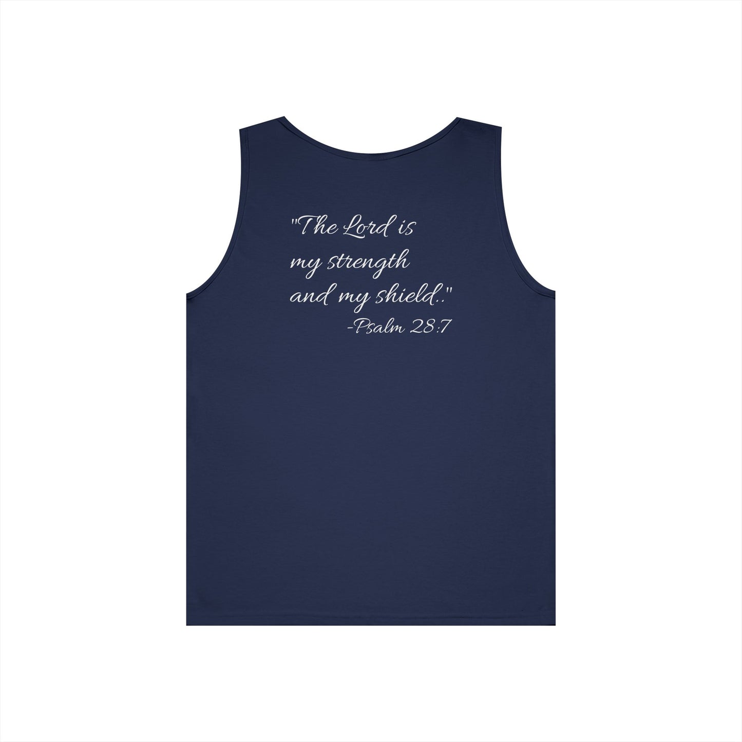 "The Lord is my strength and my shield" motivational Tank