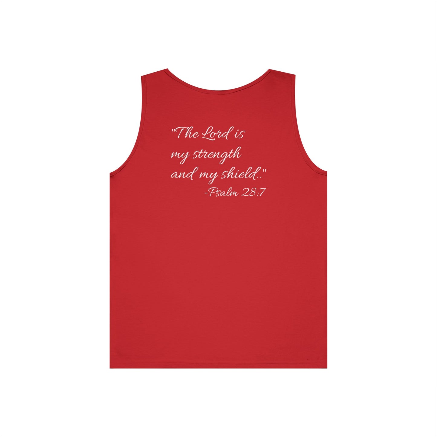 "The Lord is my strength and my shield" motivational Tank