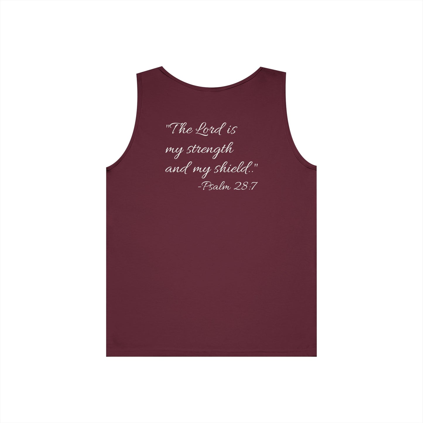 "The Lord is my strength and my shield" motivational Tank